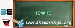 WordMeaning blackboard for rewire